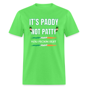 PADDY NOT PADDY FECKIN EEJIT SPOD T-Shirt - kiwi
