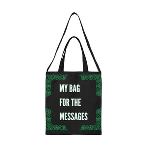 My Bag For the Messages Tote Bag