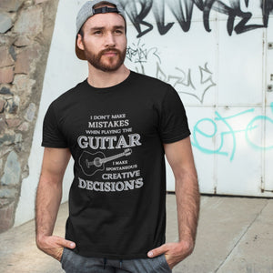 I Don't Make Mistakes on Guitar T-shirt