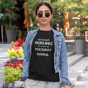 Without Hurling Unisex T-shirt
