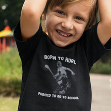 Load image into Gallery viewer, Born To Hurl Kids T-shirt
