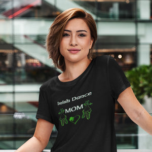 Irish Dance Mom T-shirt