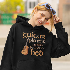 Guitar Players Are Better In Bed Hoodie