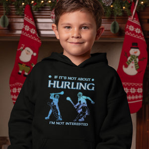 Not About Hurling Not Interested Kids Hoodie