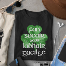 Load image into Gallery viewer, Fan Socair agus Labhair Gaeilge, Keep Calm and Speak Irish
