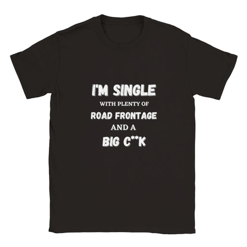 I'm Single with Road Frontage T-shirt - Urban Celt