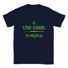 Load image into Gallery viewer, The Craic is Mighty T-shirt
