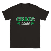 Load image into Gallery viewer, Craic Addict Unisex T-shirt
