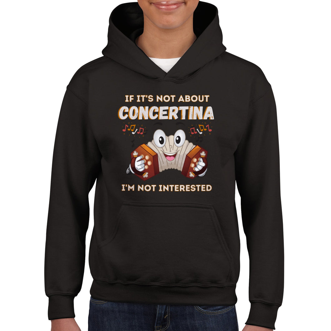 If It's Not Concertina I'm Not Interested Kids Hoodie