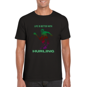 Life is Better With Hurling T-shirt