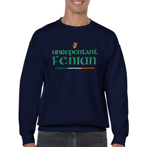 Unrepentant Fenian Sweatshirt