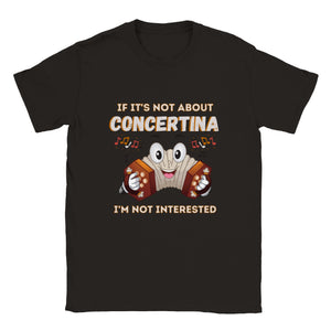 If It's Not Concertina I'm Not Interested T-shirt