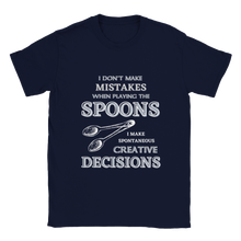 Load image into Gallery viewer, I Don&#39;t Make Mistakes on Spoons T-shirt
