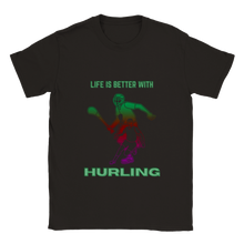 Load image into Gallery viewer, Life is Better With Hurling T-shirt
