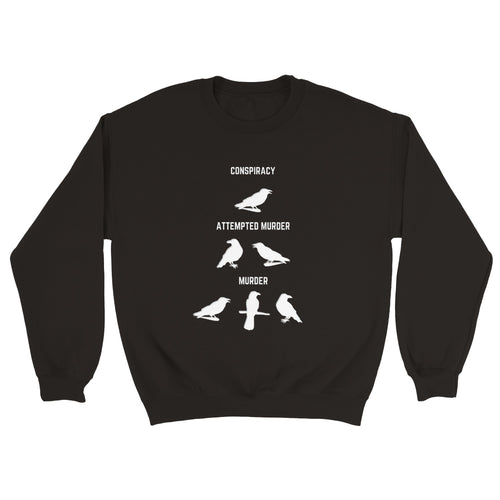 Attempted Murder Crows Sweatshirt - Urban Celt