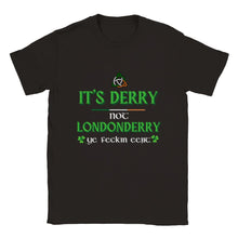 Load image into Gallery viewer, Derry Not Londonderry T-shirt
