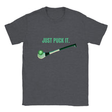 Load image into Gallery viewer, Just Puck It Unisex T-shirt
