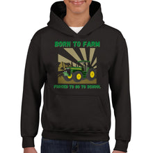 Load image into Gallery viewer, Born to Farm Kids Hoodie
