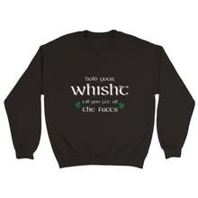 Load image into Gallery viewer, Hold Your Whisht Sweatshirt
