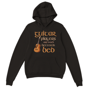 Guitar Players Are Better In Bed Hoodie