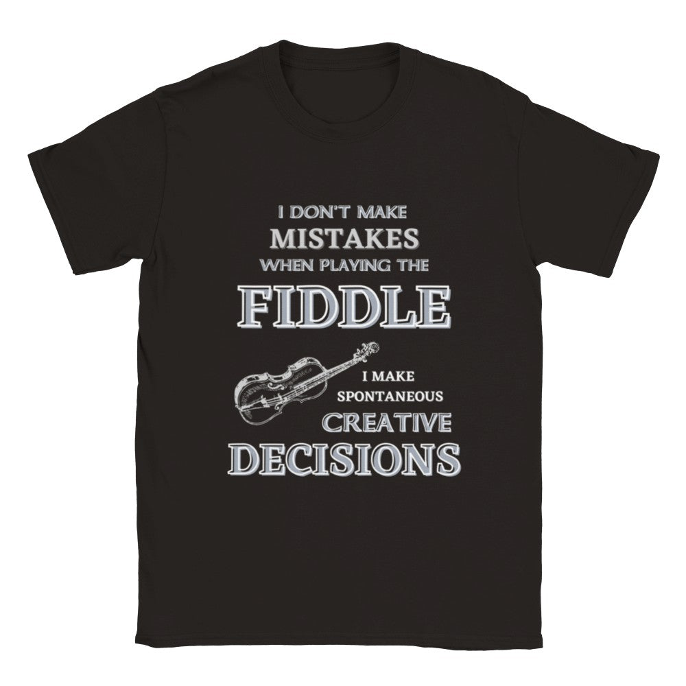 I Don't Make Mistakes On Fiddle T-shirt