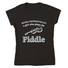 Load image into Gallery viewer, Never Underestimate a Girl Who Plays Fiddle T-shirt
