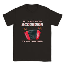 Load image into Gallery viewer, If It&#39;s Not Accordion I&#39;m Not Interested T-shirt
