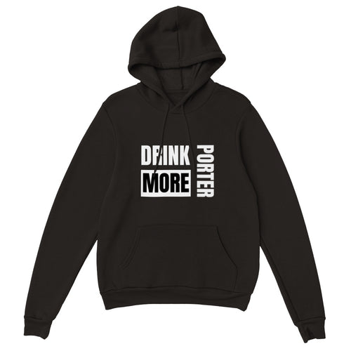 Drink More Porter Pullover Hoodie - Urban Celt