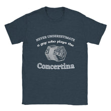 Load image into Gallery viewer, Never Underestimate a Guy Playing Concertina T-shirt
