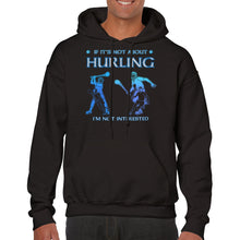 Load image into Gallery viewer, Not About Hurling Not Interested Hoodie
