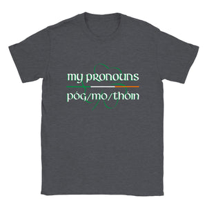 Póg mo thóin Pronouns T-shirt
