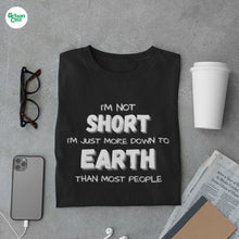 Load image into Gallery viewer, I&#39;m Not Short Unisex T-shirt
