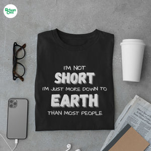 I'm Not Short Unisex T-shirt